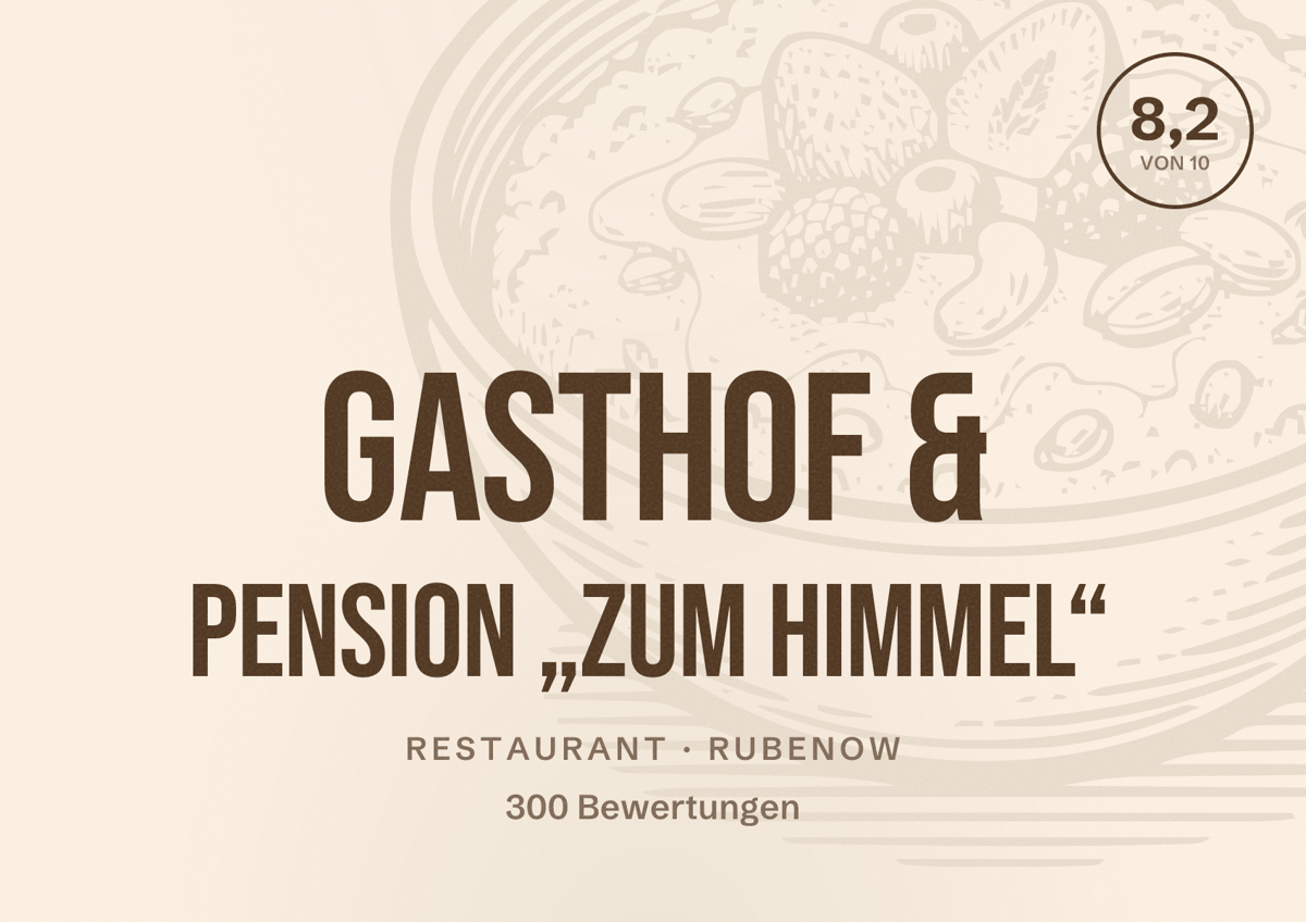 Illustriertes Poster von Gasthof & Pension „Zum Himmel“, Restaurant in Rubenow: Bewertung 8,2 von 10 aus 300 Bewertungen