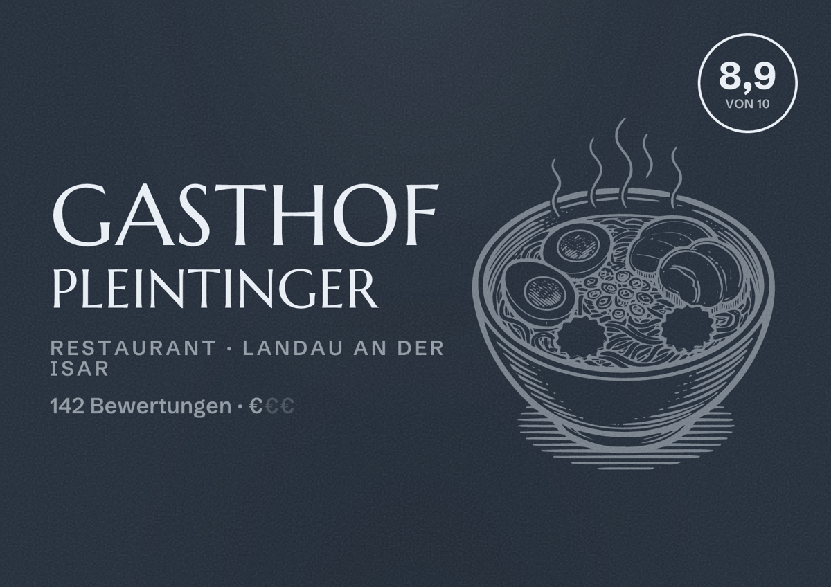 Illustriertes Poster von Gasthof Pleintinger, Restaurant in Landau an der Isar: Bewertung 8,9 von 10 aus 142 Bewertungen, Preisniveau €