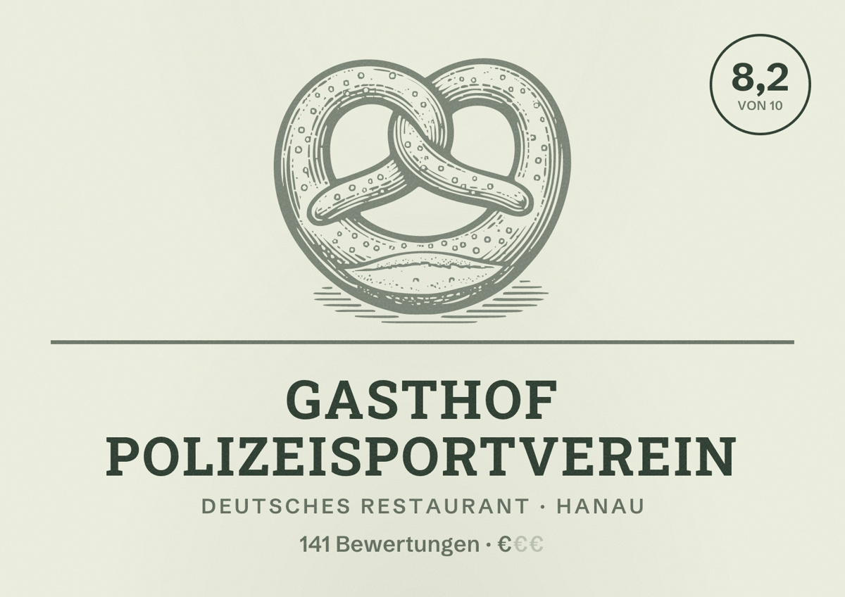 Illustriertes Poster von Gasthof Polizeisportverein, Deutsches Restaurant in Hanau: Bewertung 8,2 von 10 aus 141 Bewertungen, Preisniveau €