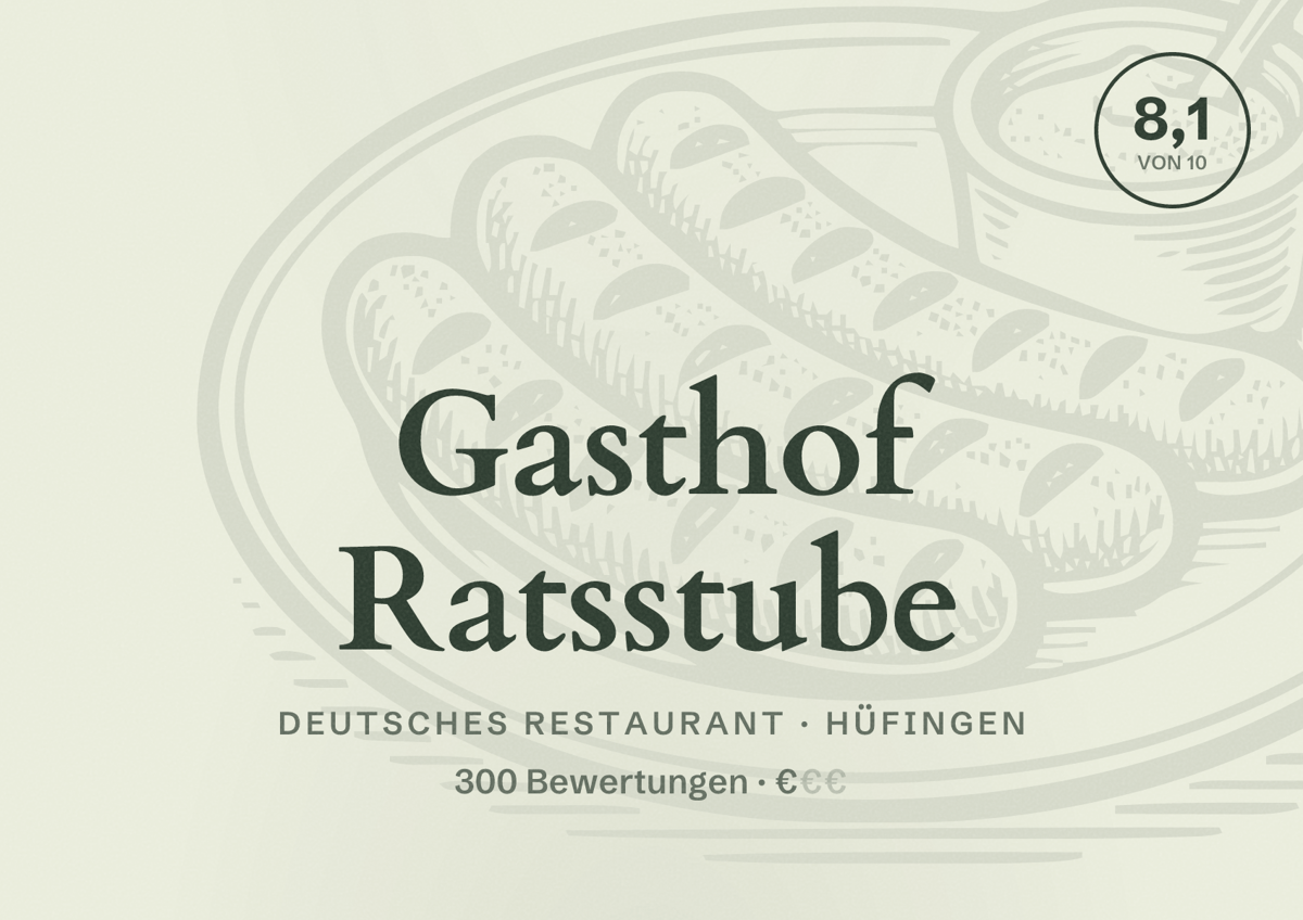 Illustriertes Poster von Gasthof Ratsstube, Deutsches Restaurant in Hüfingen: Bewertung 8,1 von 10 aus 300 Bewertungen, Preisniveau €
