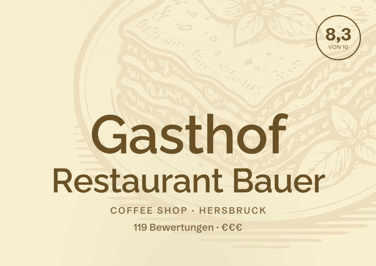 Illustriertes Poster von Gasthof Restaurant Bauer, Coffee Shop in Hersbruck: Bewertung 8,3 von 10 aus 119 Bewertungen, Preisniveau €€€