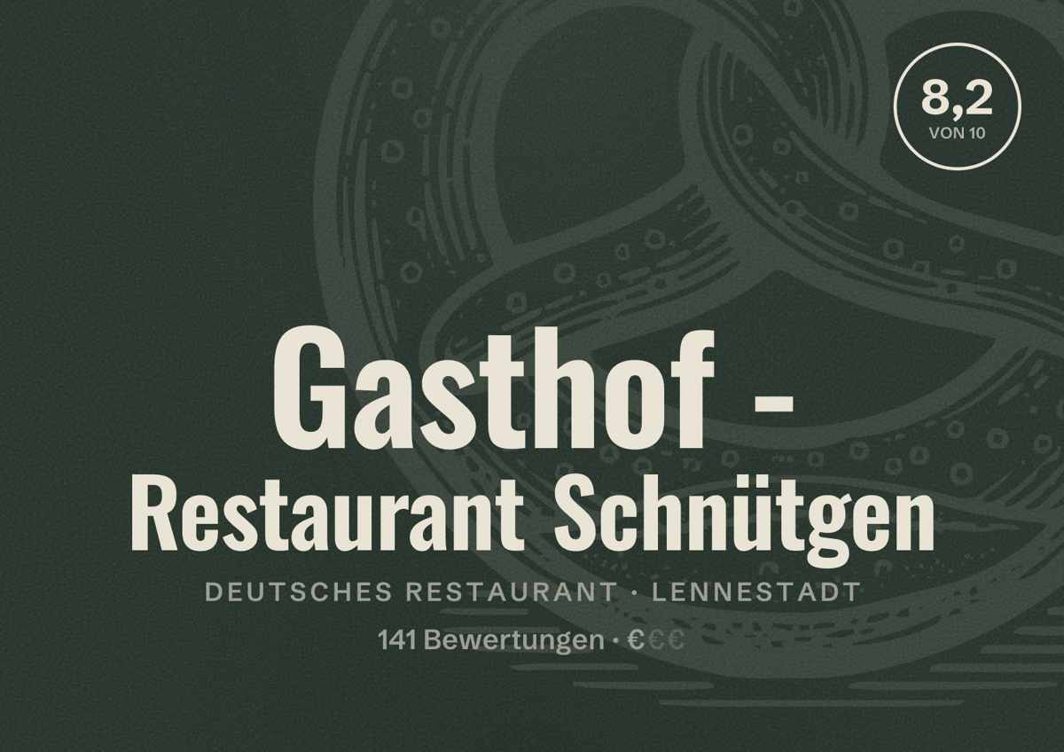 Illustriertes Poster von Gasthof - Restaurant Schnütgen, Deutsches Restaurant in Lennestadt: Bewertung 8,2 von 10 aus 141 Bewertungen, Preisniveau €
