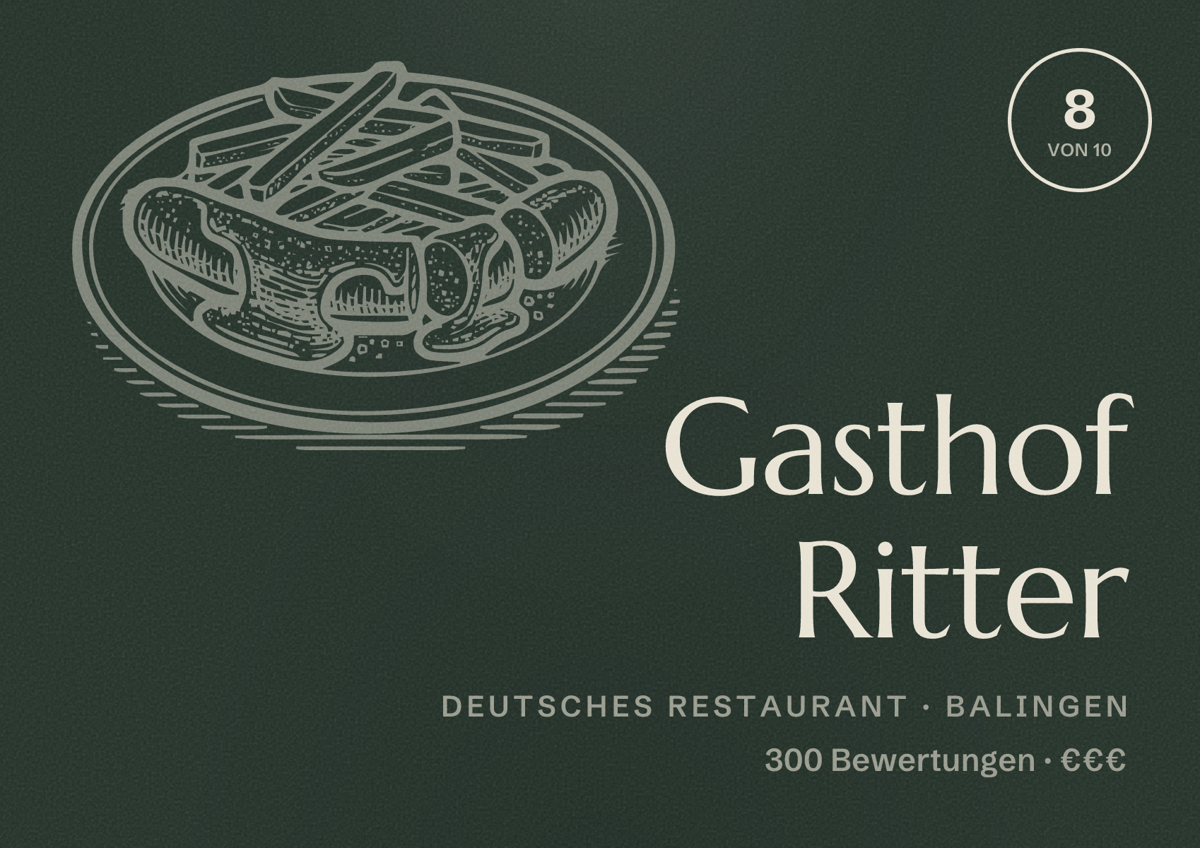 Illustriertes Poster von Gasthof Ritter, Deutsches Restaurant in Balingen: Bewertung 8 von 10 aus 300 Bewertungen, Preisniveau €€€