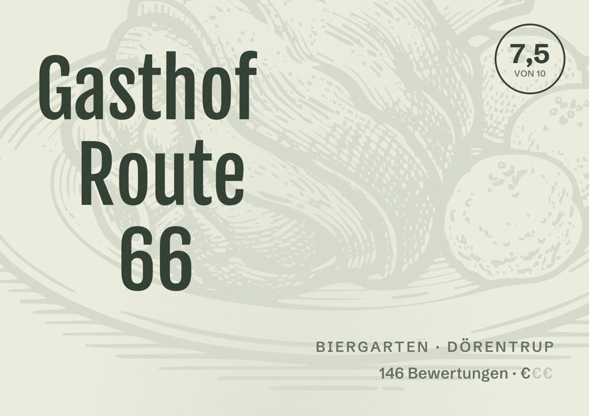 Illustriertes Poster von Gasthof Route 66, Biergarten in Dörentrup: Bewertung 7,5 von 10 aus 146 Bewertungen, Preisniveau €