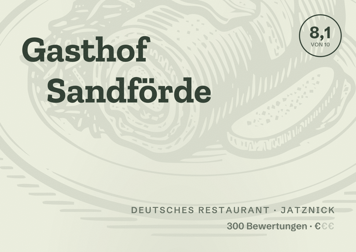 Illustriertes Poster von Gasthof Sandförde, Deutsches Restaurant in Jatznick: Bewertung 8,1 von 10 aus 300 Bewertungen, Preisniveau €