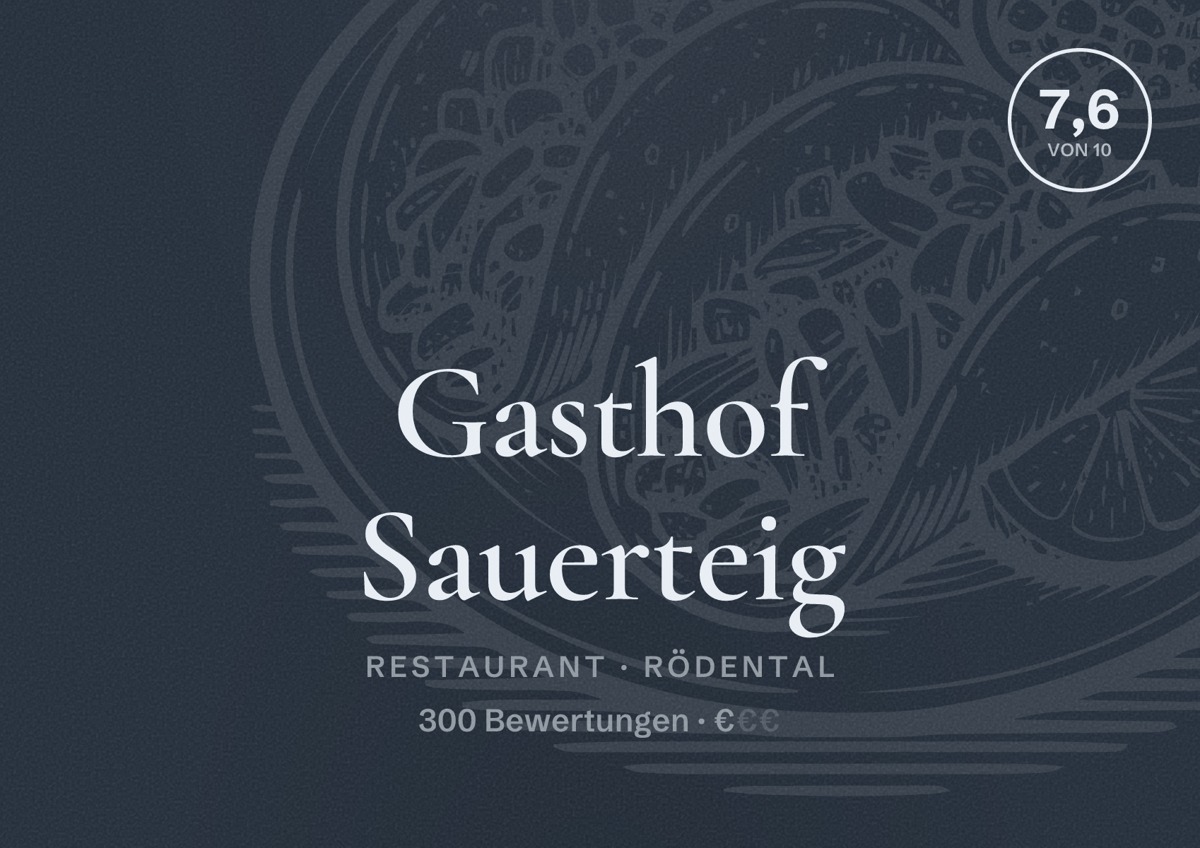 Illustriertes Poster von Gasthof Sauerteig, Restaurant in Rödental: Bewertung 7,6 von 10 aus 300 Bewertungen, Preisniveau €