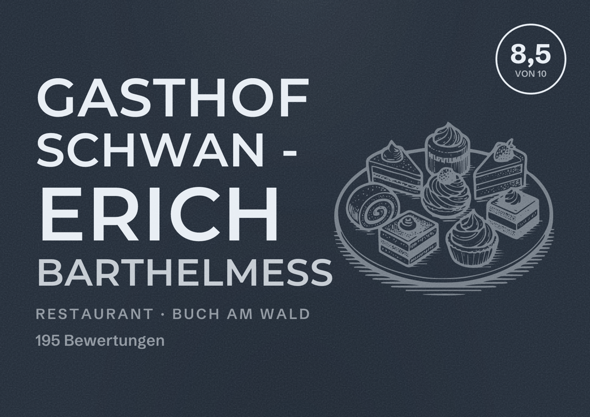 Illustriertes Poster von Gasthof Schwan - Erich Barthelmeß, Restaurant in Buch am Wald: Bewertung 8,5 von 10 aus 195 Bewertungen