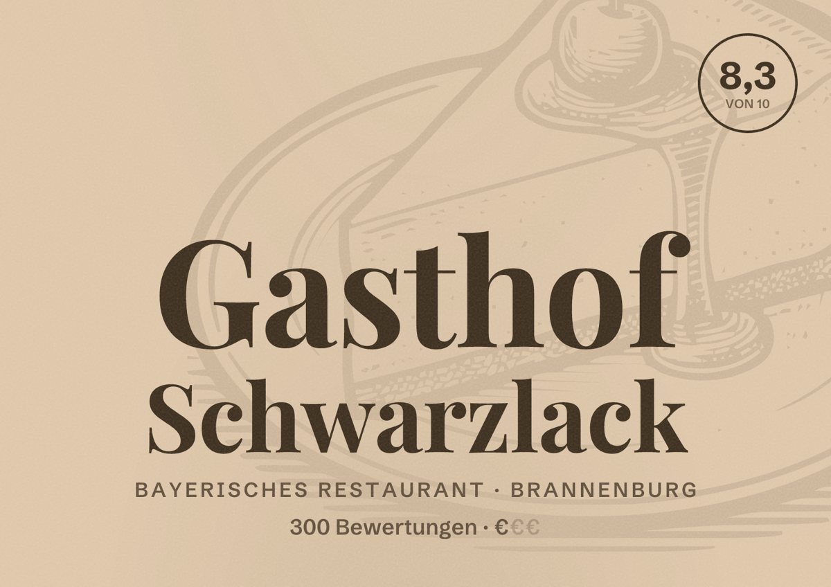 Illustriertes Poster von Gasthof Schwarzlack, Bayerisches Restaurant in Brannenburg: Bewertung 8,3 von 10 aus 300 Bewertungen, Preisniveau €