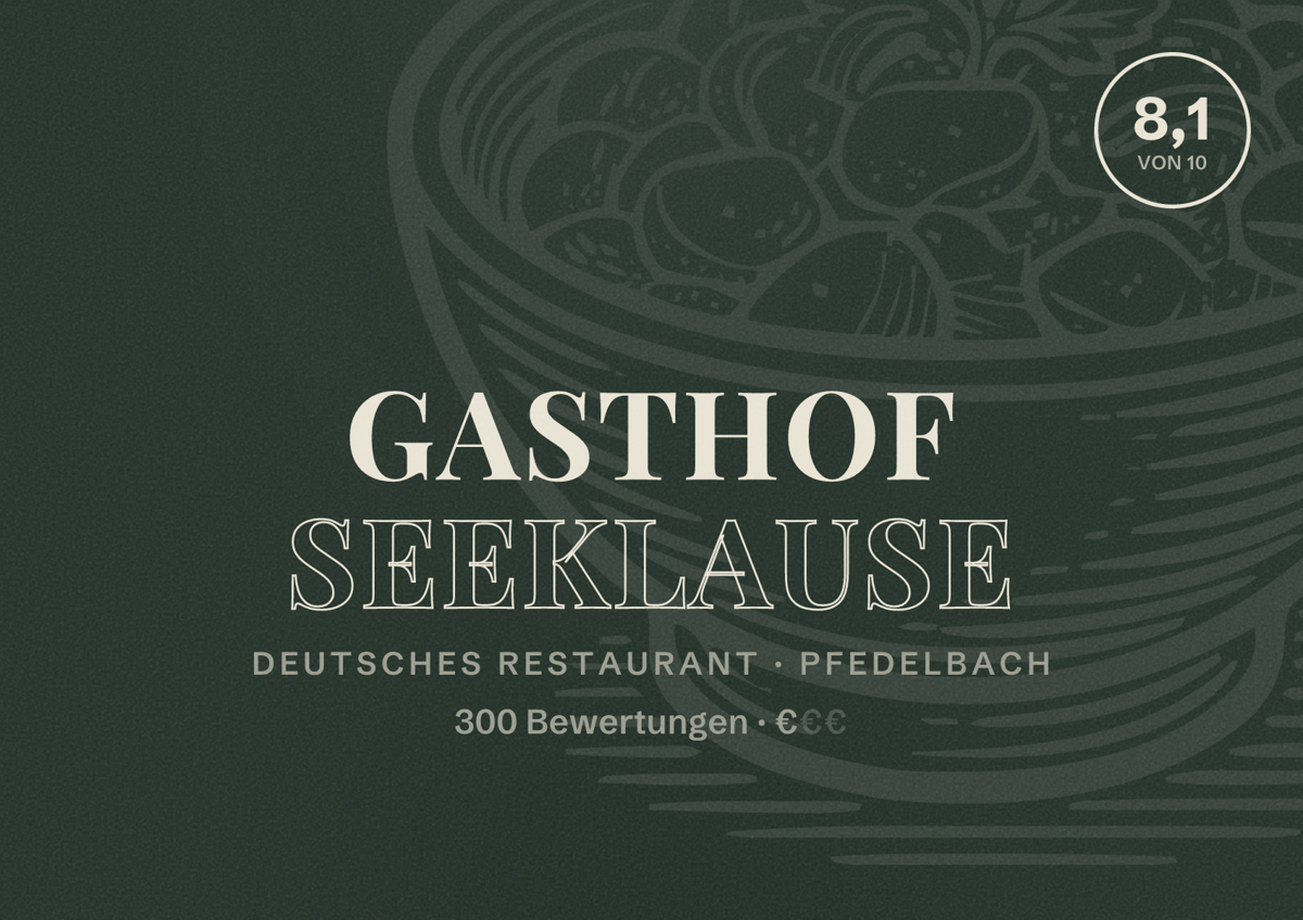 Illustriertes Poster von Gasthof Seeklause, Deutsches Restaurant in Pfedelbach: Bewertung 8,1 von 10 aus 300 Bewertungen, Preisniveau €