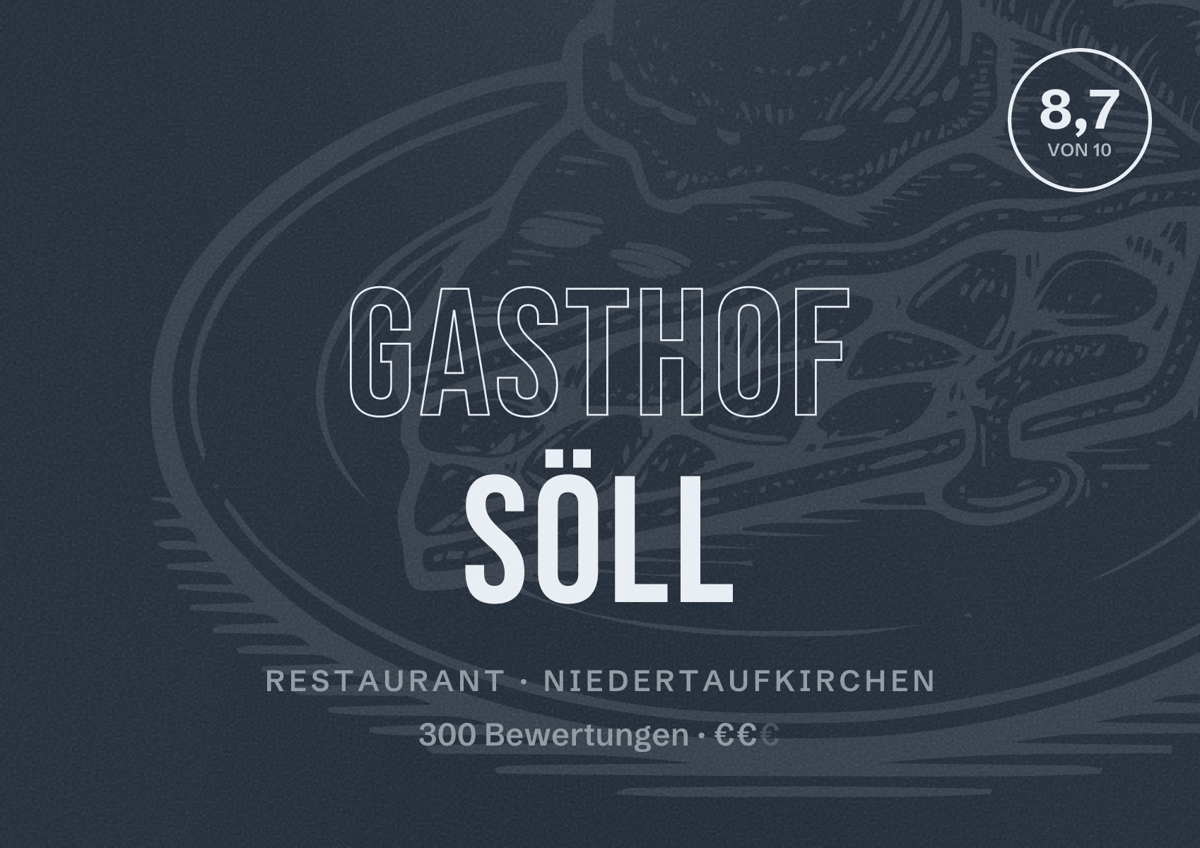 Illustriertes Poster von Gasthof Söll, Restaurant in Niedertaufkirchen: Bewertung 8,7 von 10 aus 300 Bewertungen, Preisniveau €€