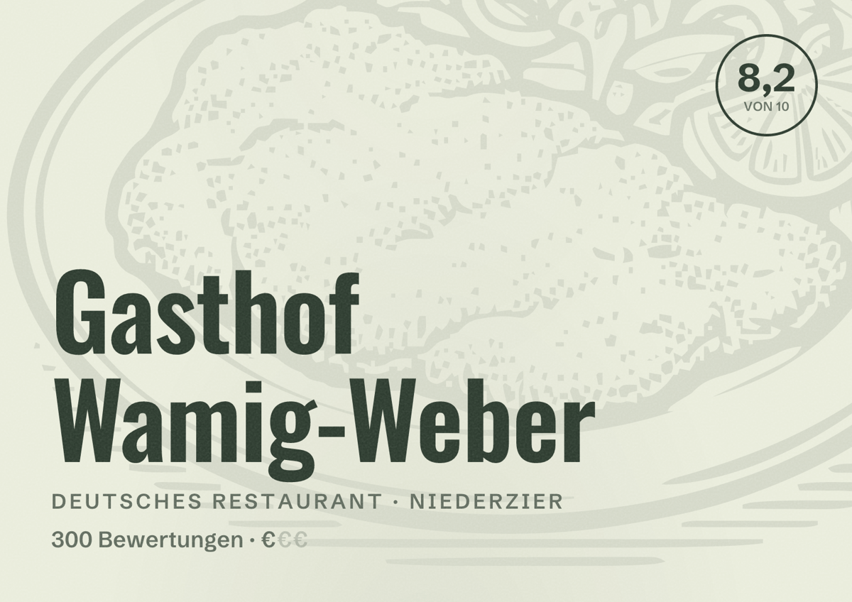 Illustriertes Poster von Gasthof Wamig-Weber, Deutsches Restaurant in Niederzier: Bewertung 8,2 von 10 aus 300 Bewertungen, Preisniveau €