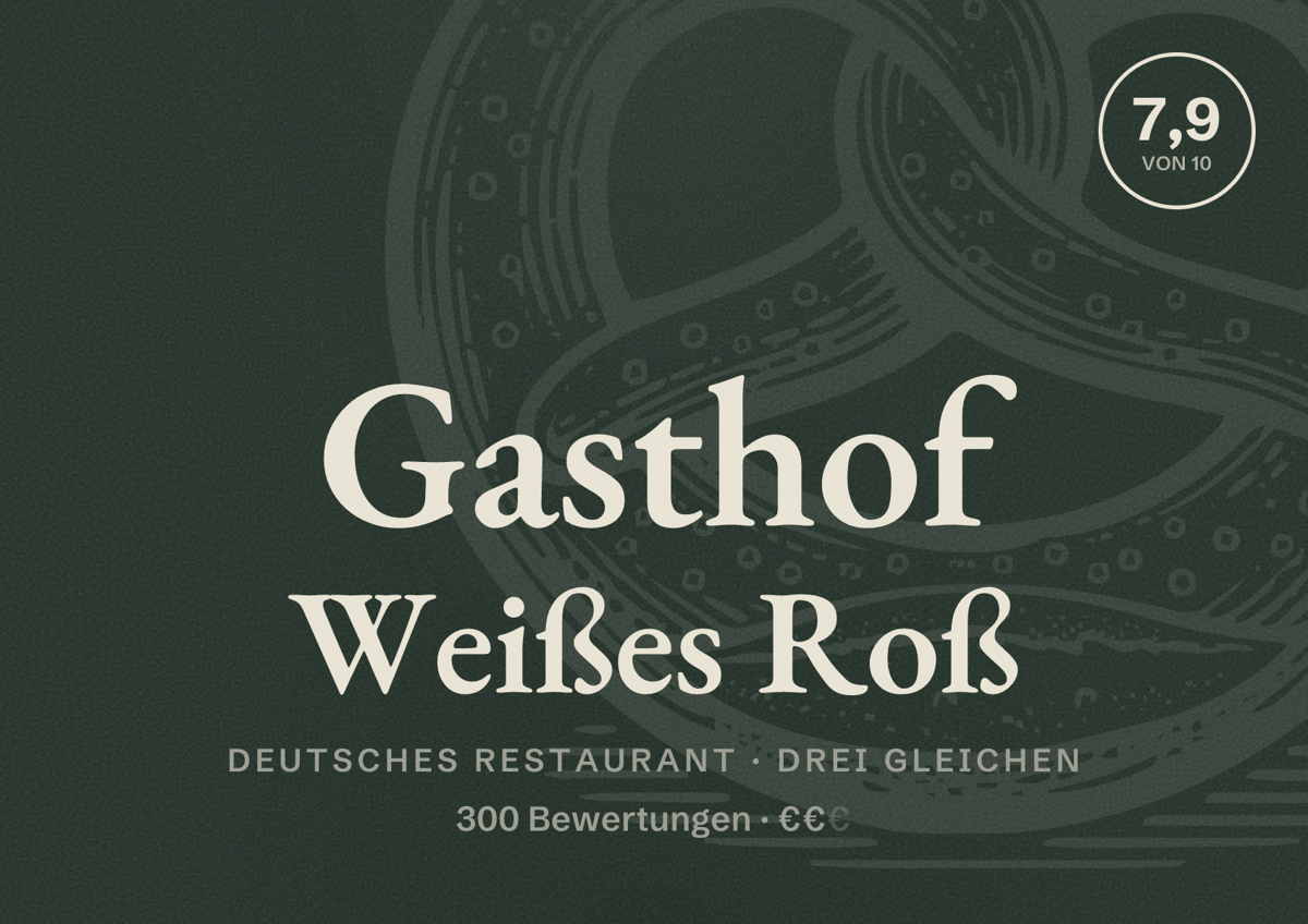 Illustriertes Poster von Gasthof Weißes Roß, Deutsches Restaurant in Drei Gleichen: Bewertung 7,9 von 10 aus 300 Bewertungen, Preisniveau €€