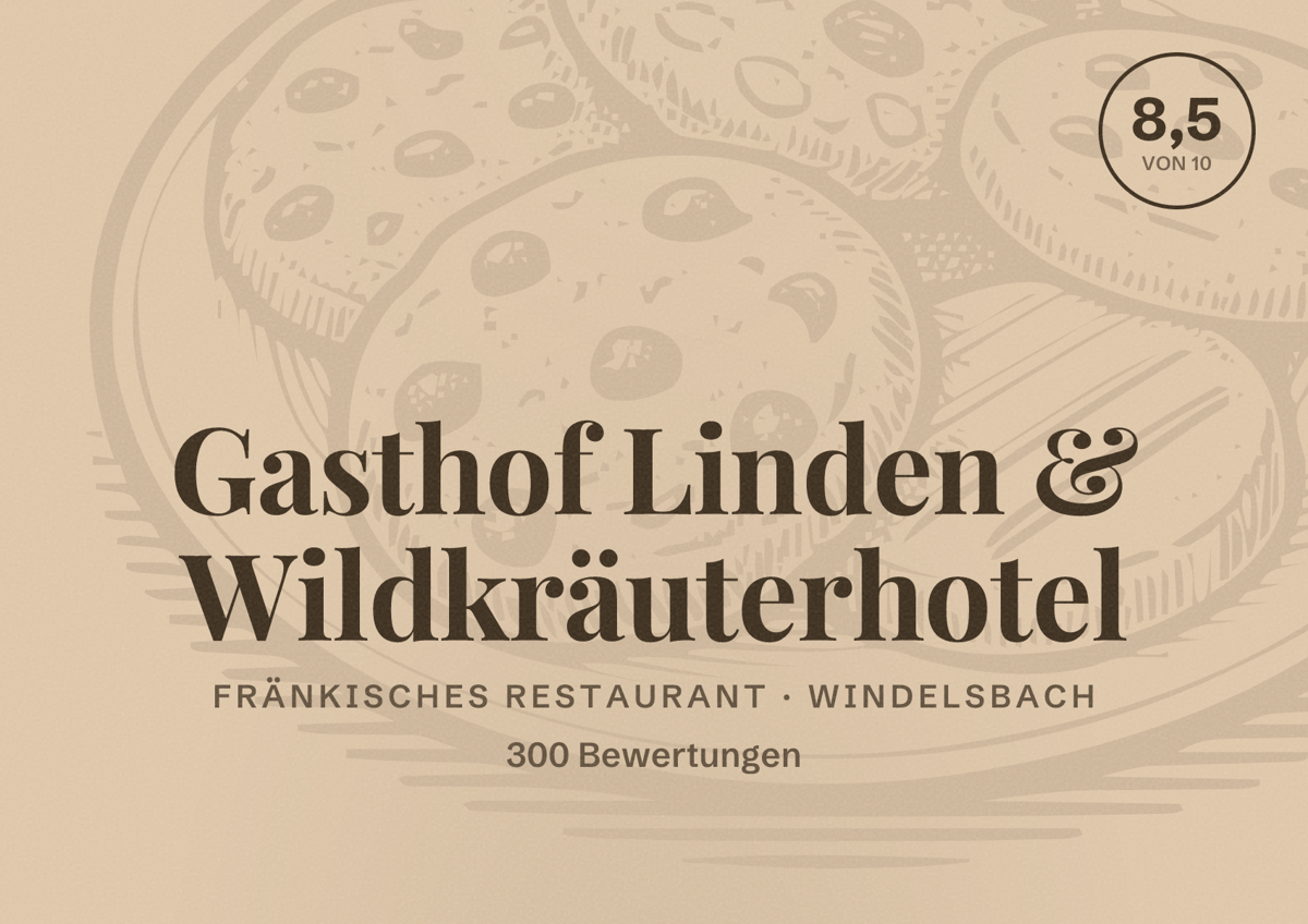 Illustriertes Poster von Gasthof Linden & Wildkräuterhotel, Fränkisches Restaurant in Windelsbach: Bewertung 8,5 von 10 aus 300 Bewertungen
