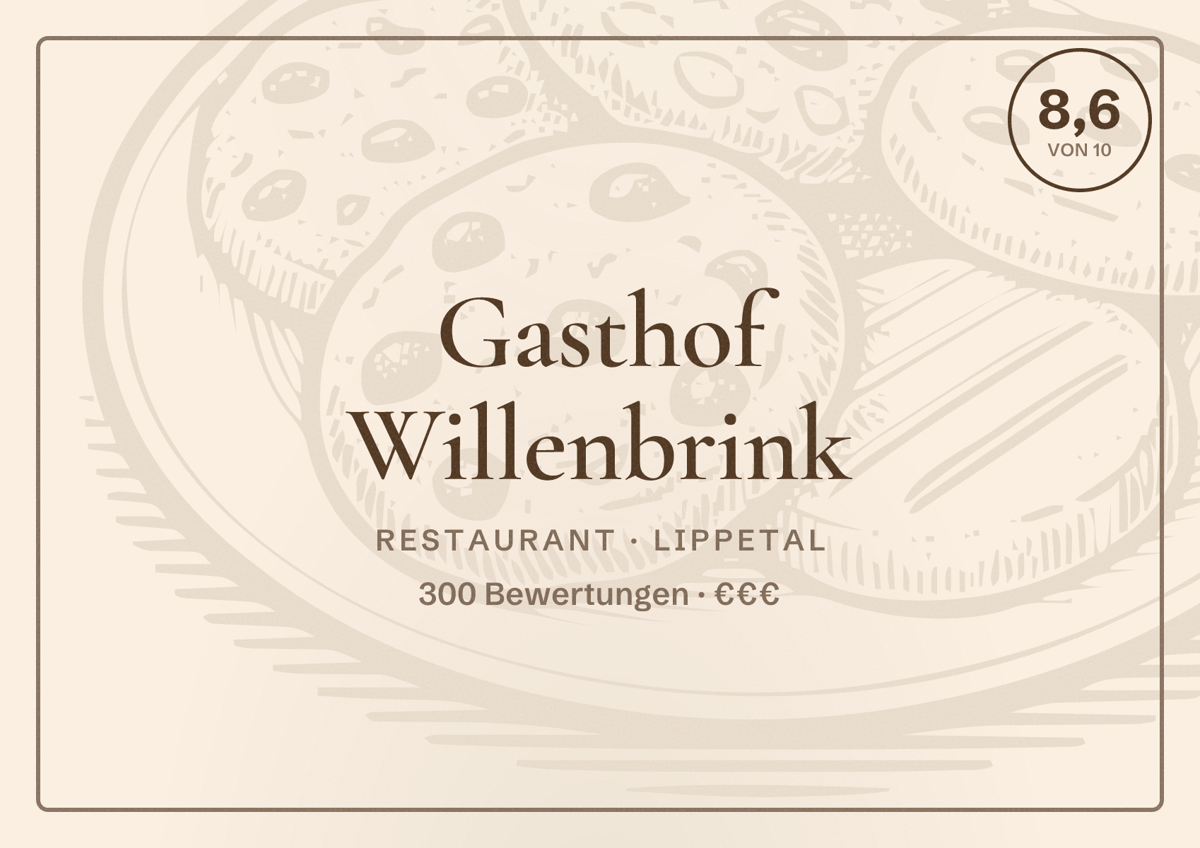 Illustriertes Poster von Gasthof Willenbrink, Restaurant in Lippetal: Bewertung 8,6 von 10 aus 300 Bewertungen, Preisniveau €€€
