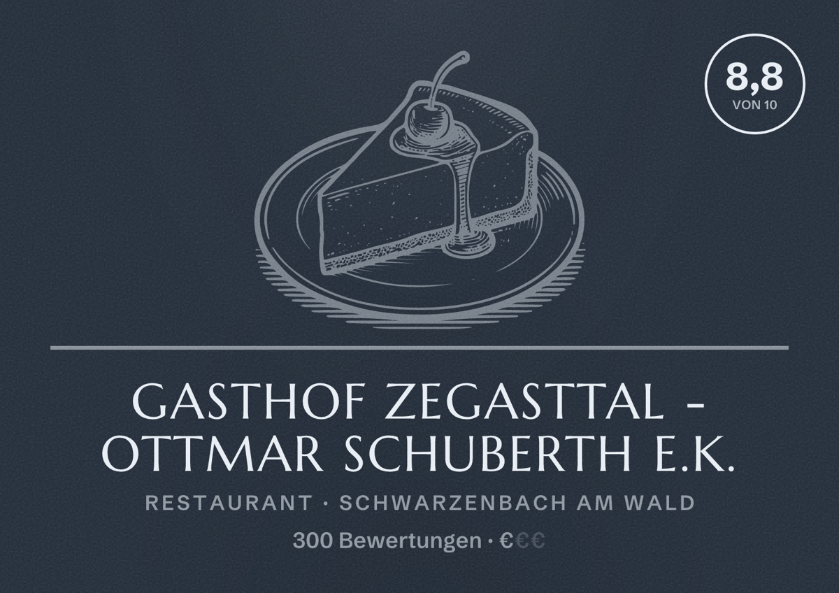 Illustriertes Poster von Gasthof Zegasttal - Ottmar Schuberth e.K., Restaurant in Schwarzenbach am Wald: Bewertung 8,8 von 10 aus 300 Bewertungen, Preisniveau €