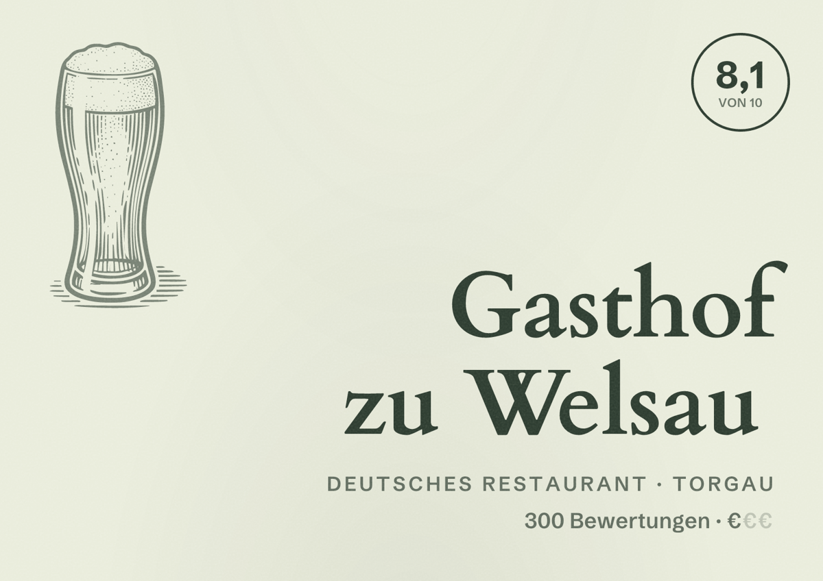 Illustriertes Poster von Gasthof zu Welsau, Deutsches Restaurant in Torgau: Bewertung 8,1 von 10 aus 300 Bewertungen, Preisniveau €