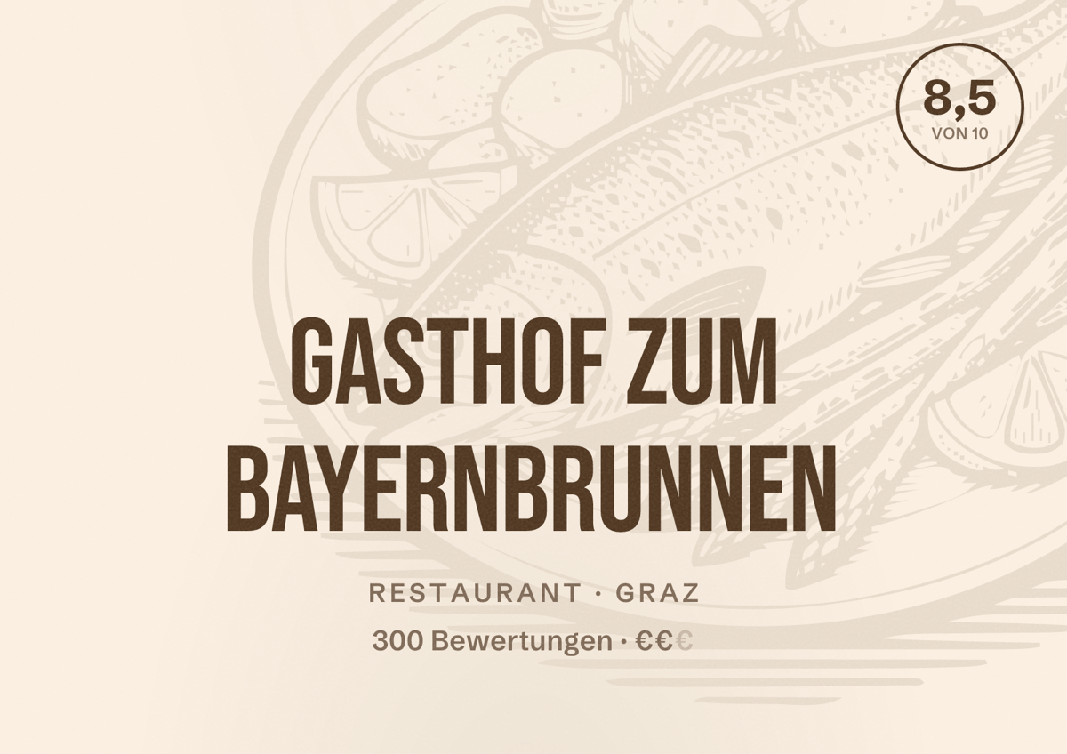 Illustriertes Poster von Gasthof Zum Bayernbrunnen, Restaurant in Graz: Bewertung 8,5 von 10 aus 300 Bewertungen, Preisniveau €€