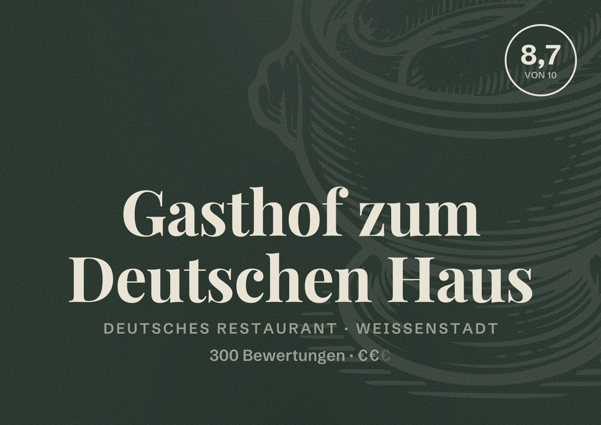 Illustriertes Poster von Gasthof zum Deutschen Haus, Deutsches Restaurant in Weißenstadt: Bewertung 8,7 von 10 aus 300 Bewertungen, Preisniveau €€