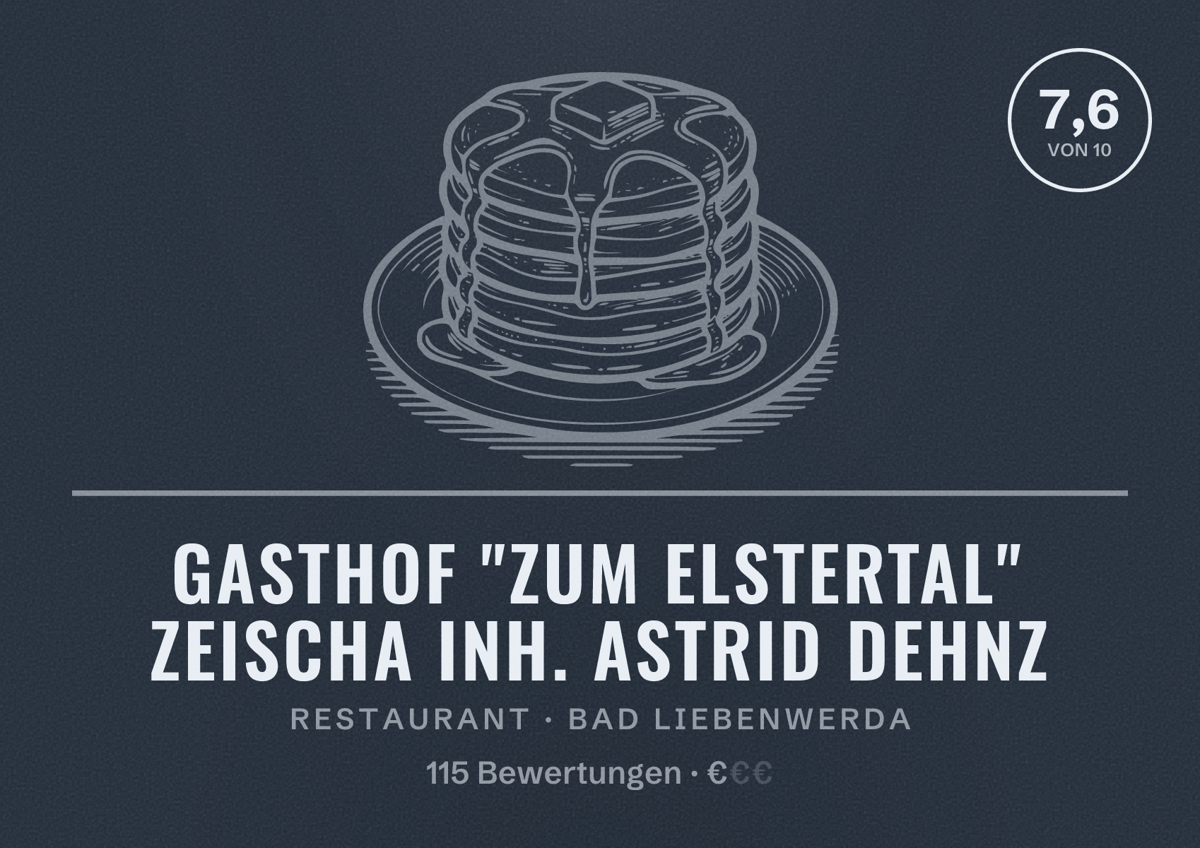 Illustriertes Poster von Gasthof "Zum Elstertal" Zeischa Inh. Astrid Dehnz, Restaurant in Bad Liebenwerda: Bewertung 7,6 von 10 aus 115 Bewertungen, Preisniveau €