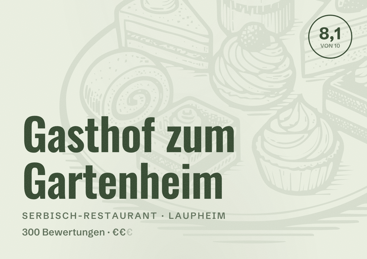 Illustriertes Poster von Gasthof zum Gartenheim, Serbisch-Restaurant in Laupheim: Bewertung 8,1 von 10 aus 300 Bewertungen, Preisniveau €€