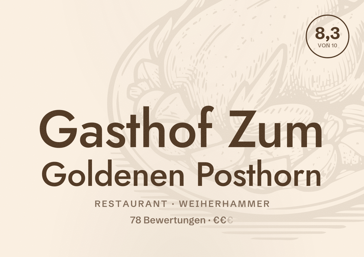 Illustriertes Poster von Gasthof Zum Goldenen Posthorn, Restaurant in Weiherhammer: Bewertung 8,3 von 10 aus 78 Bewertungen, Preisniveau €€