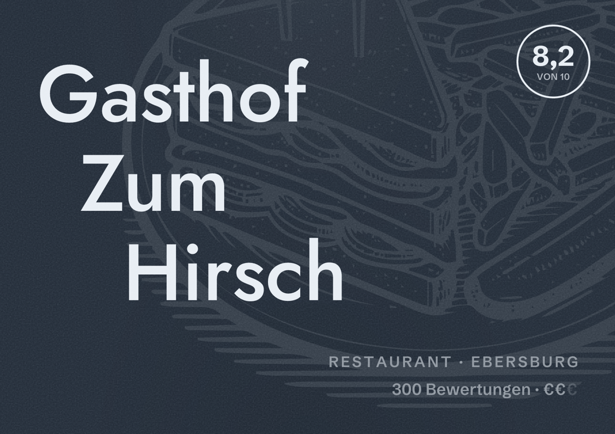 Illustriertes Poster von Gasthof Zum Hirsch, Restaurant in Ebersburg: Bewertung 8,2 von 10 aus 300 Bewertungen, Preisniveau €€