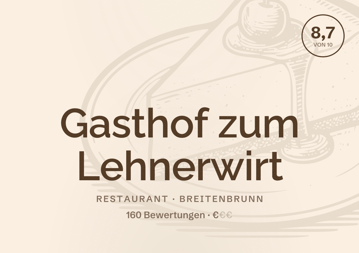 Illustriertes Poster von Gasthof zum Lehnerwirt, Restaurant in Breitenbrunn: Bewertung 8,7 von 10 aus 160 Bewertungen, Preisniveau €