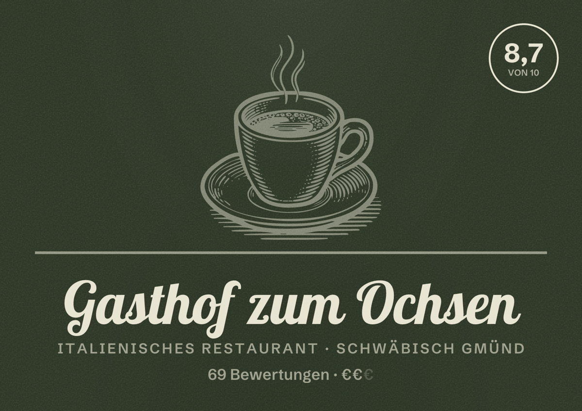 Illustriertes Poster von Gasthof zum Ochsen, Italienisches Restaurant in Schwäbisch Gmünd: Bewertung 8,7 von 10 aus 69 Bewertungen, Preisniveau €€