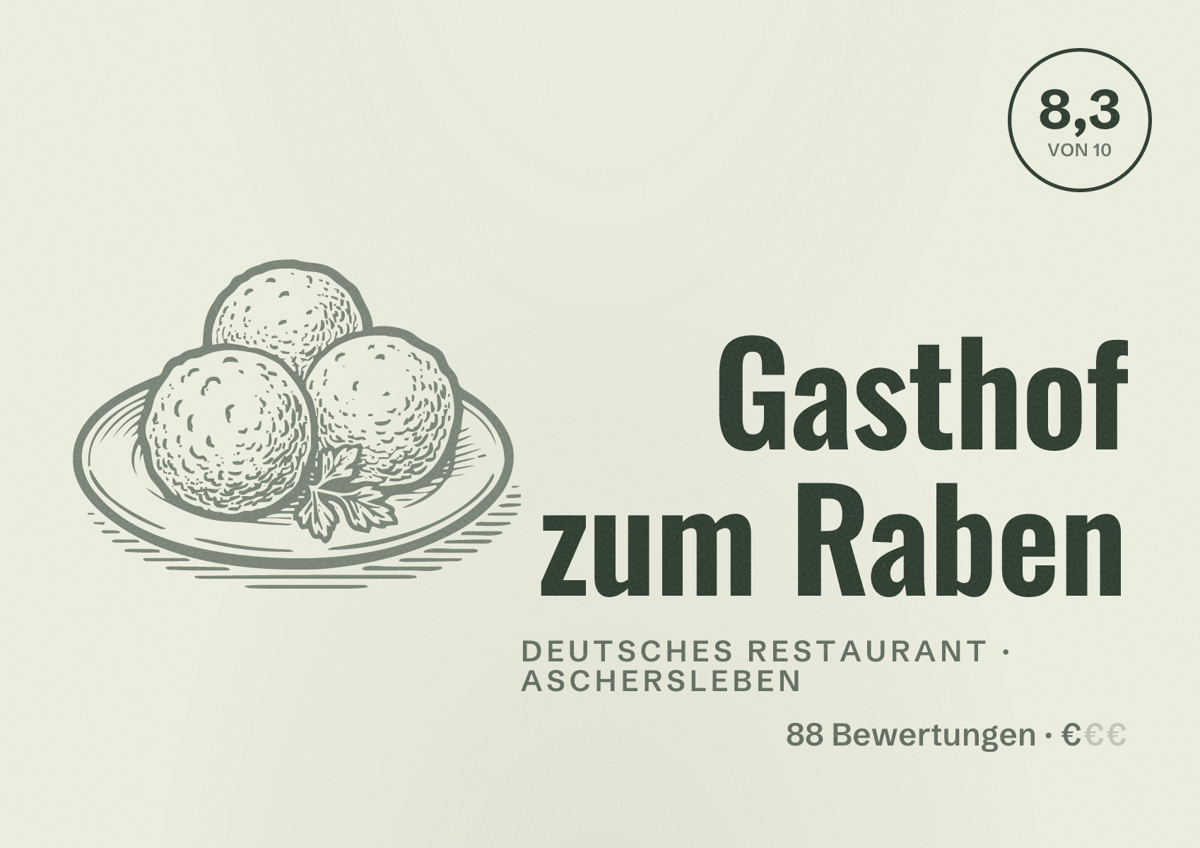 Illustriertes Poster von Gasthof zum Raben, Deutsches Restaurant in Aschersleben: Bewertung 8,3 von 10 aus 88 Bewertungen, Preisniveau €