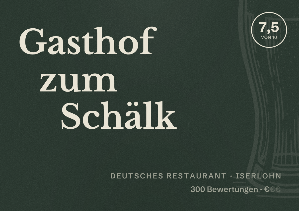 Illustriertes Poster von Gasthof zum Schälk, Deutsches Restaurant in Iserlohn: Bewertung 7,5 von 10 aus 300 Bewertungen, Preisniveau €