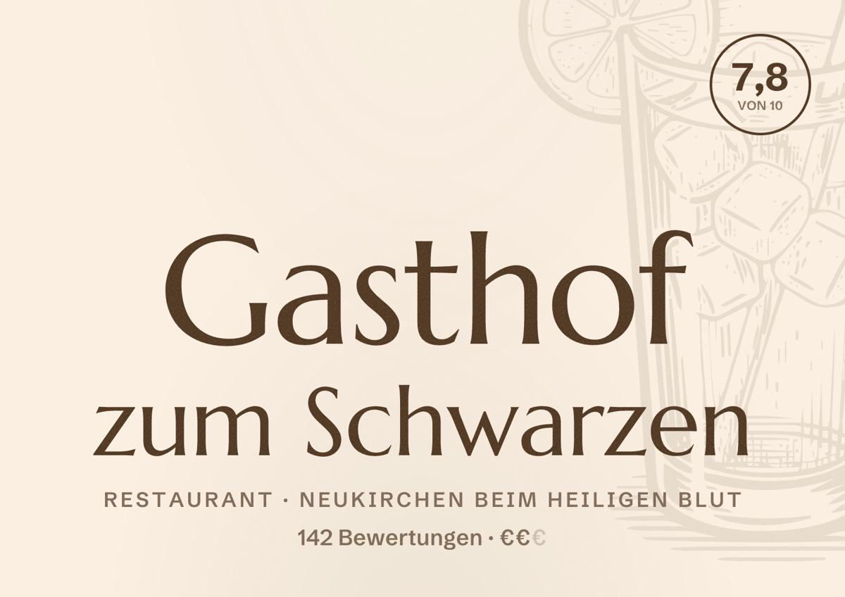 Illustriertes Poster von Gasthof zum Schwarzen, Restaurant in Neukirchen beim Heiligen Blut: Bewertung 7,8 von 10 aus 142 Bewertungen, Preisniveau €€