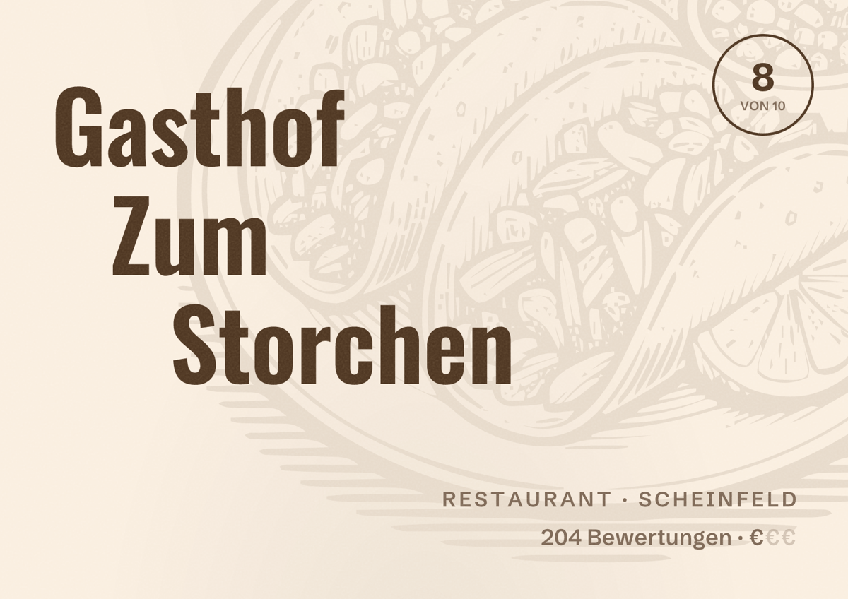 Illustriertes Poster von Gasthof Zum Storchen, Restaurant in Scheinfeld: Bewertung 8 von 10 aus 204 Bewertungen, Preisniveau €