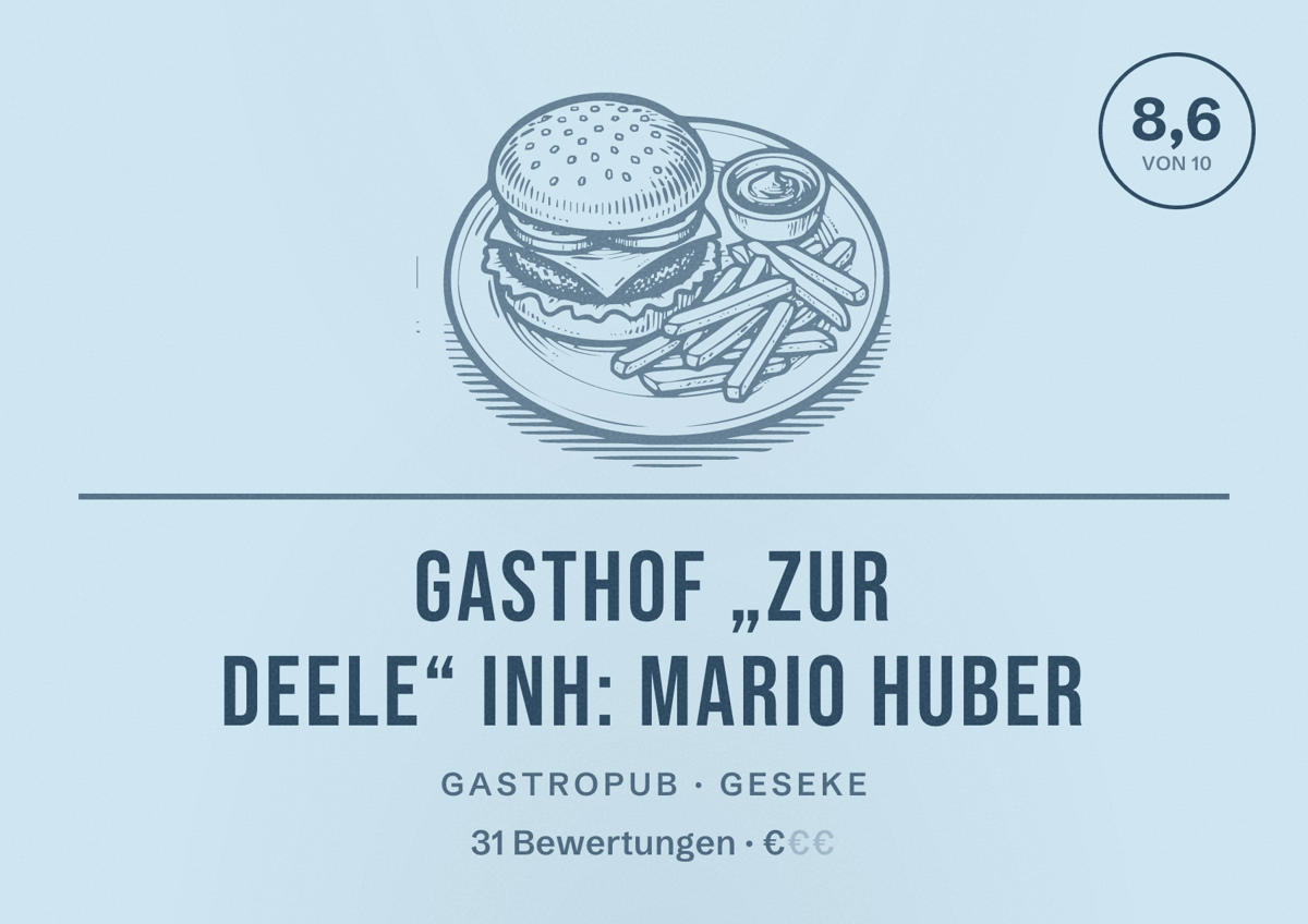 Illustriertes Poster von Gasthof „Zur Deele“ Inh: Mario Huber, Gastropub in Geseke: Bewertung 8,6 von 10 aus 31 Bewertungen, Preisniveau €