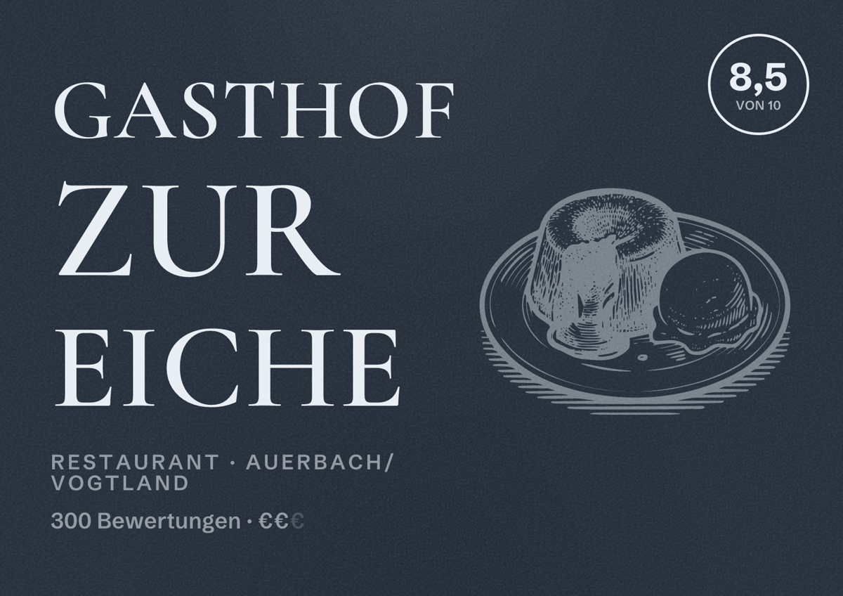 Illustriertes Poster von Gasthof zur Eiche, Restaurant in Auerbach/Vogtland: Bewertung 8,5 von 10 aus 300 Bewertungen, Preisniveau €€