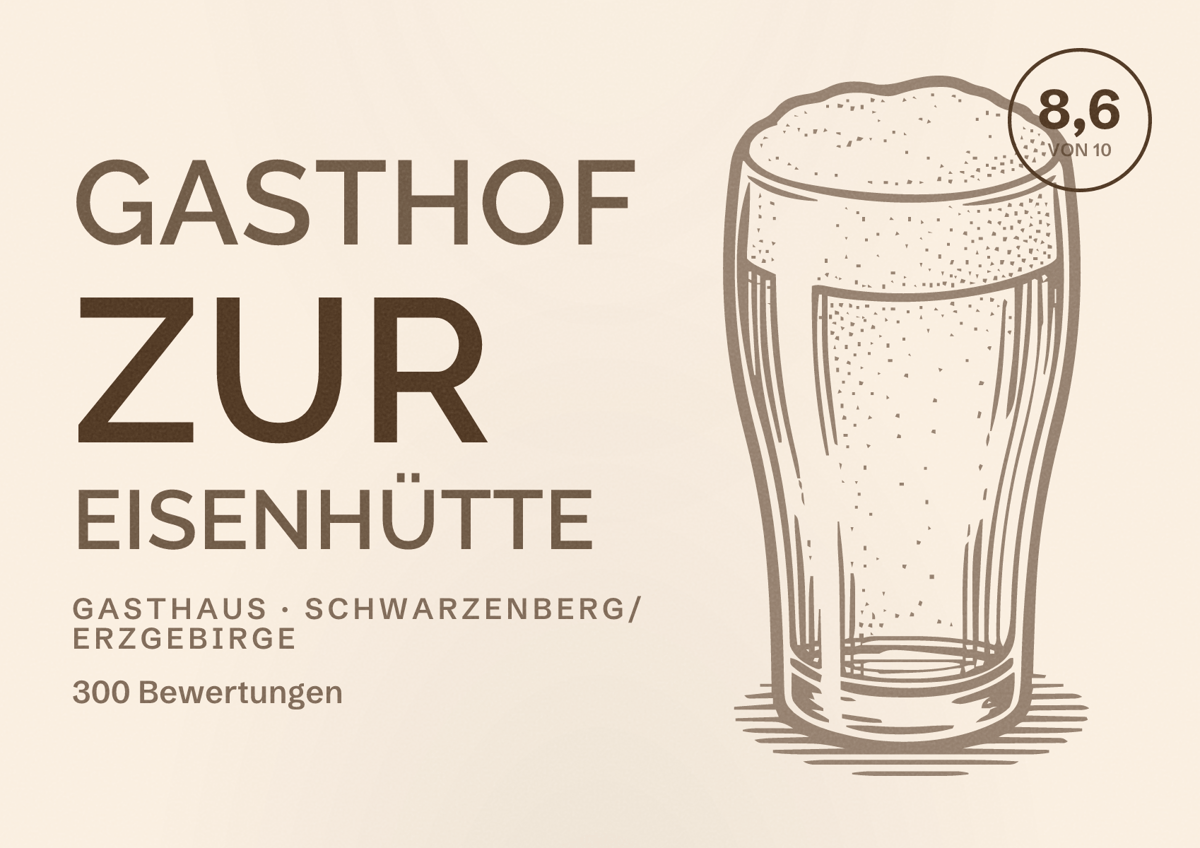 Illustriertes Poster von Gasthof Zur Eisenhütte, Gasthaus in Schwarzenberg/Erzgebirge: Bewertung 8,6 von 10 aus 300 Bewertungen