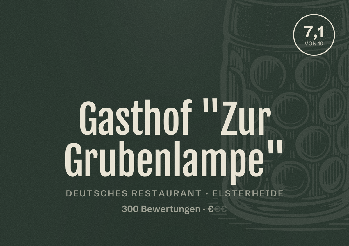 Illustriertes Poster von Gasthof "Zur Grubenlampe", Deutsches Restaurant in Elsterheide: Bewertung 7,1 von 10 aus 300 Bewertungen, Preisniveau €