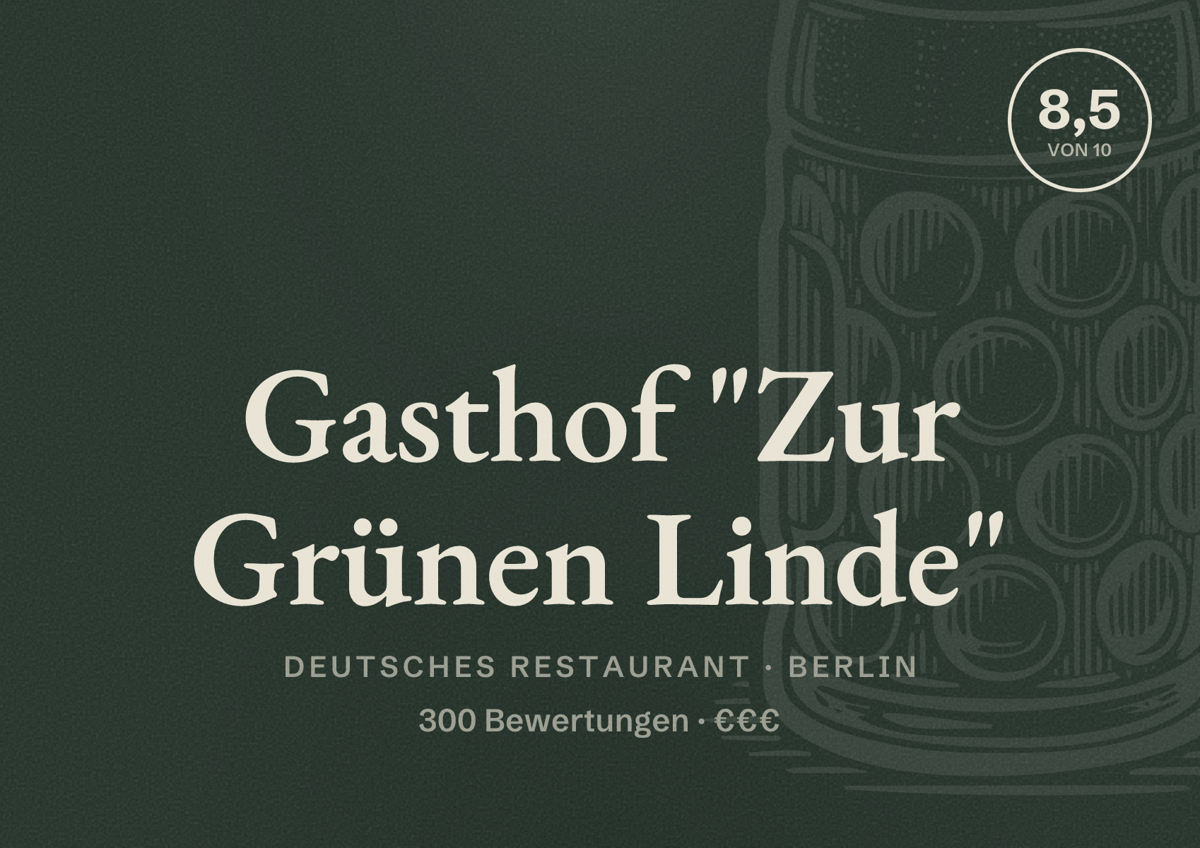 Illustriertes Poster von Gasthof "Zur Grünen Linde", Deutsches Restaurant in Berlin: Bewertung 8,5 von 10 aus 300 Bewertungen, Preisniveau €€€