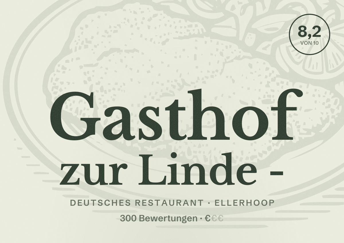 Illustriertes Poster von Gasthof zur Linde -, Deutsches Restaurant in Ellerhoop: Bewertung 8,2 von 10 aus 300 Bewertungen, Preisniveau €