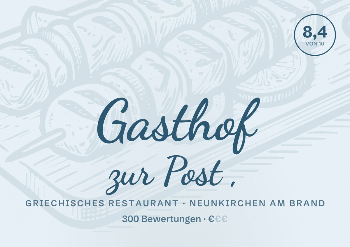 Illustriertes Poster von Gasthof zur Post ,, Griechisches Restaurant in Neunkirchen am Brand: Bewertung 8,4 von 10 aus 300 Bewertungen, Preisniveau €