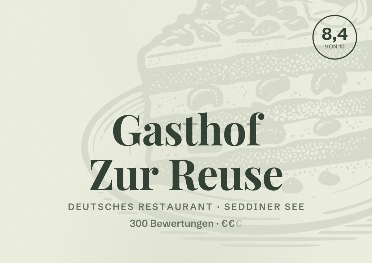 Illustriertes Poster von Gasthof Zur Reuse, Deutsches Restaurant in Seddiner See: Bewertung 8,4 von 10 aus 300 Bewertungen, Preisniveau €€