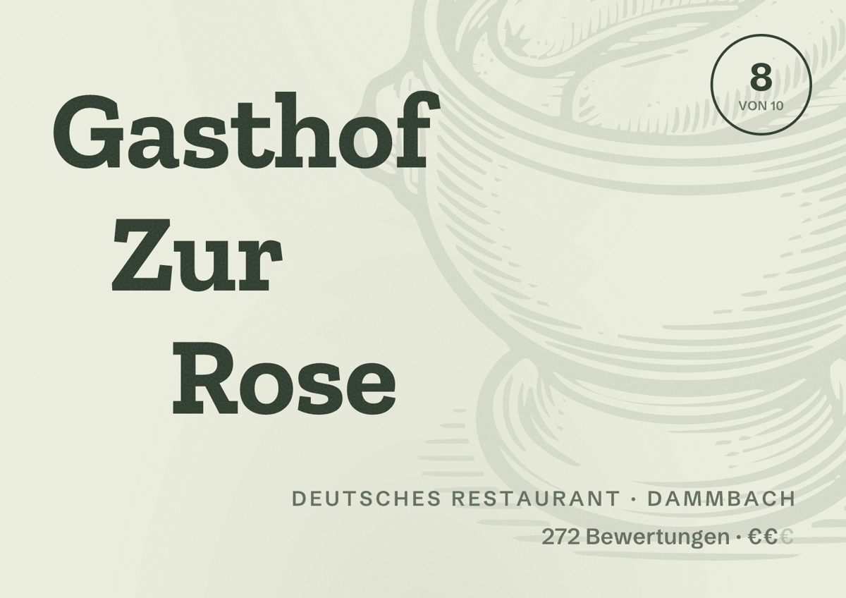 Illustriertes Poster von Gasthof Zur Rose, Deutsches Restaurant in Dammbach: Bewertung 8 von 10 aus 272 Bewertungen, Preisniveau €€