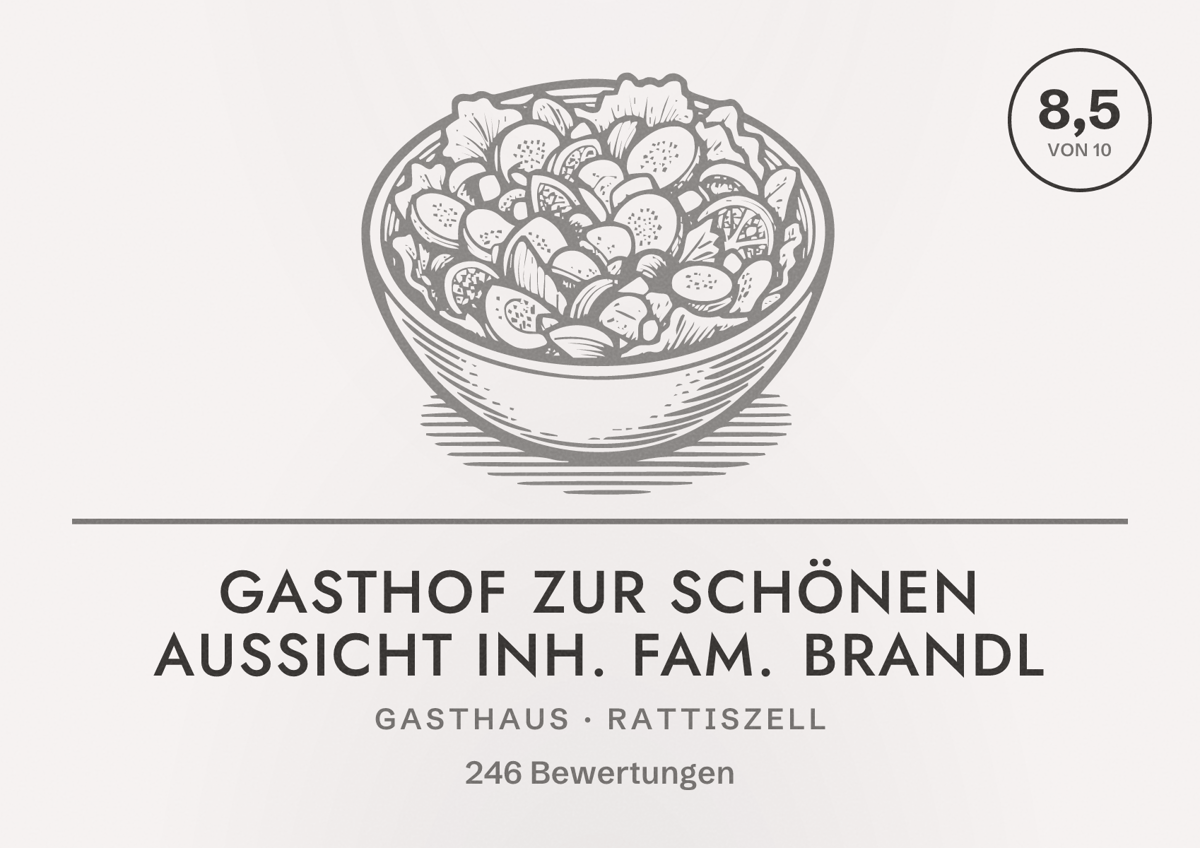 Illustriertes Poster von Gasthof Zur Schönen Aussicht Inh. Fam. Brandl, Gasthaus in Rattiszell: Bewertung 8,5 von 10 aus 246 Bewertungen
