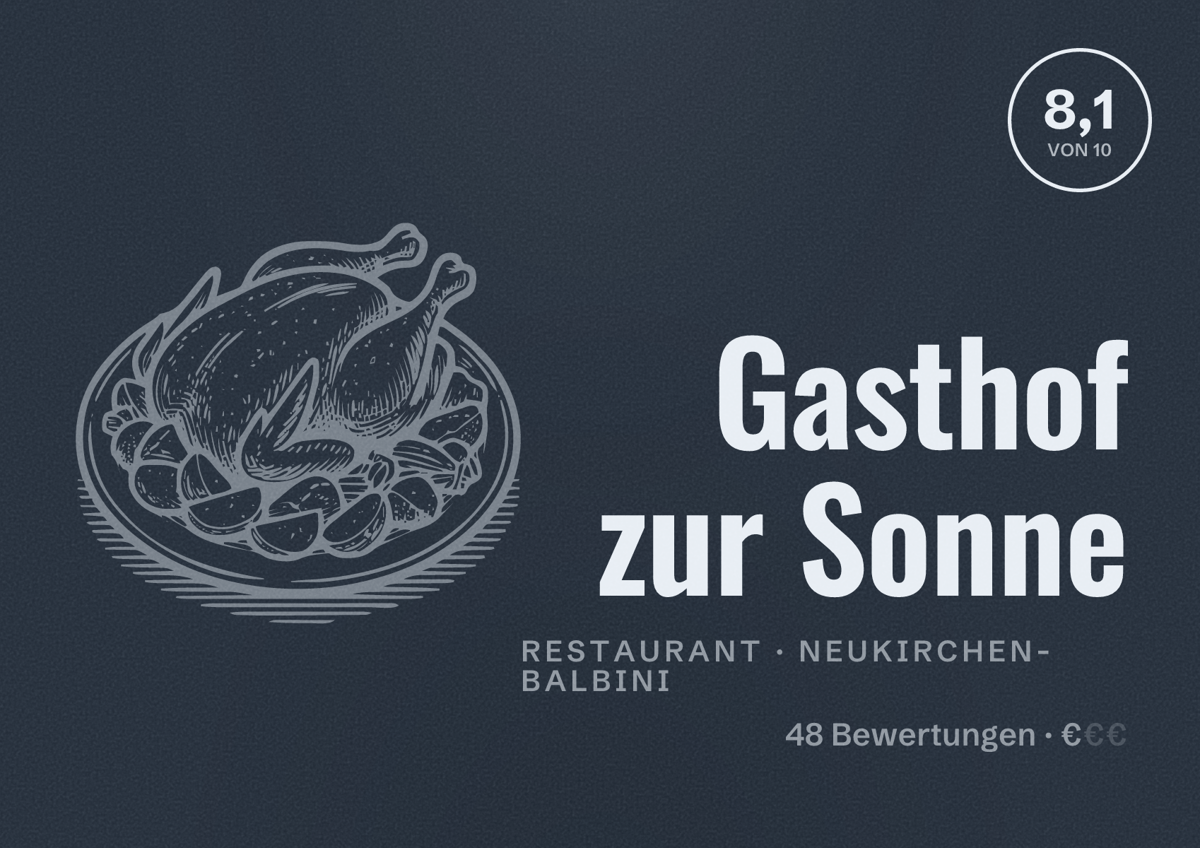 Illustriertes Poster von Gasthof zur Sonne, Restaurant in Neukirchen-Balbini: Bewertung 8,1 von 10 aus 48 Bewertungen, Preisniveau €