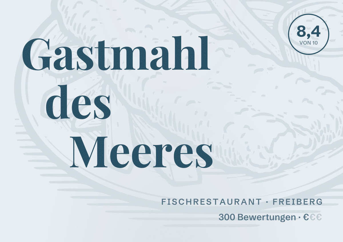 Illustriertes Poster von Gastmahl des Meeres, Fischrestaurant in Freiberg: Bewertung 8,4 von 10 aus 300 Bewertungen, Preisniveau €