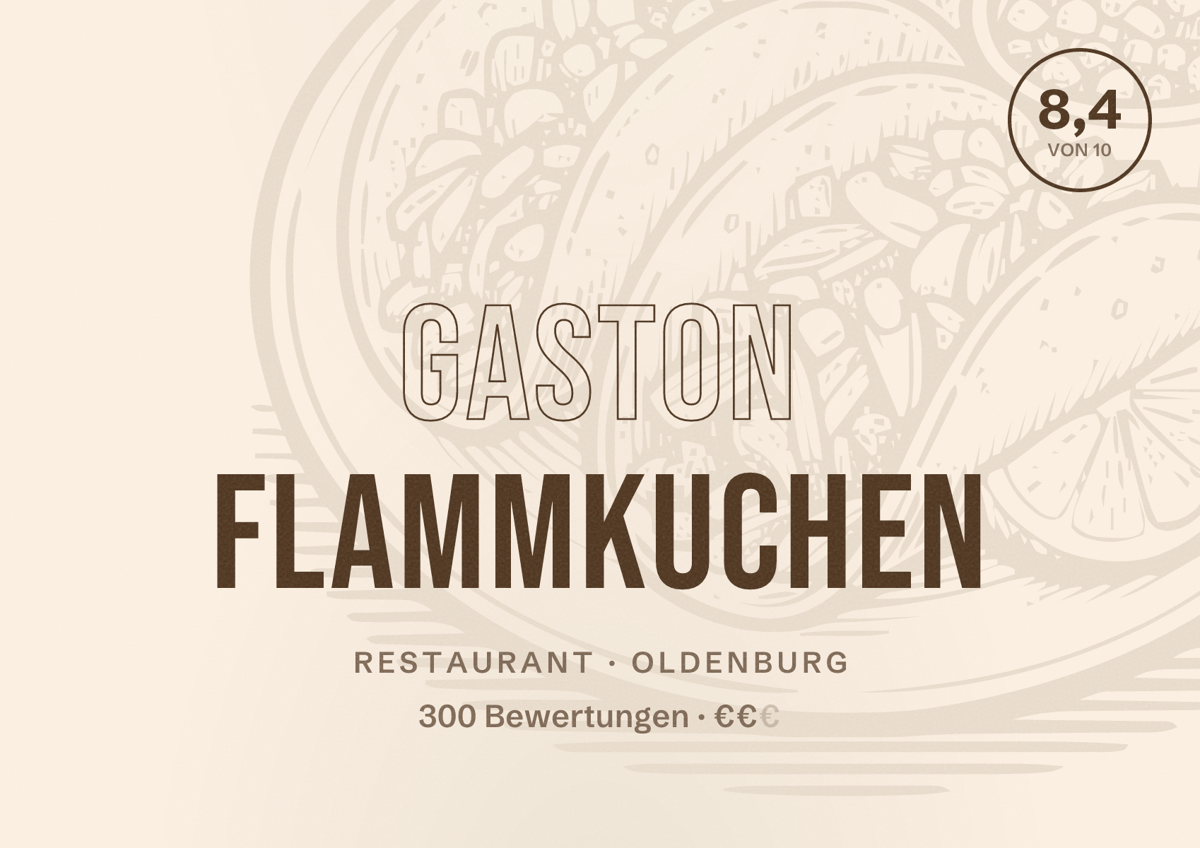 Illustriertes Poster von Gaston Flammkuchen, Restaurant in Oldenburg: Bewertung 8,4 von 10 aus 300 Bewertungen, Preisniveau €€