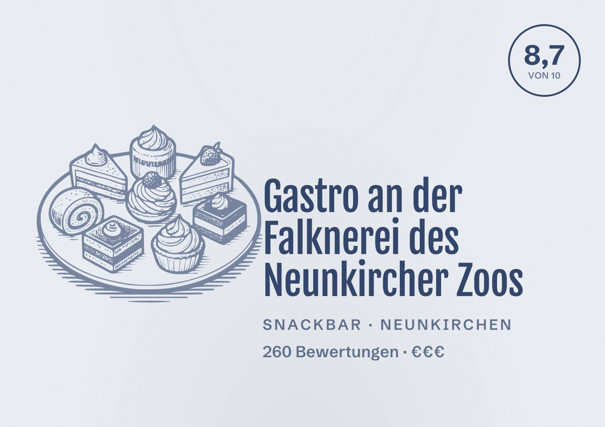 Illustriertes Poster von Gastro an der Falknerei des Neunkircher Zoos, Snackbar in Neunkirchen: Bewertung 8,7 von 10 aus 260 Bewertungen, Preisniveau €€€