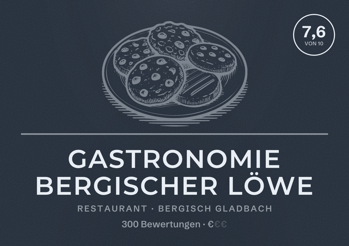 Illustriertes Poster von Gastronomie Bergischer Löwe, Restaurant in Bergisch Gladbach: Bewertung 7,6 von 10 aus 300 Bewertungen, Preisniveau €