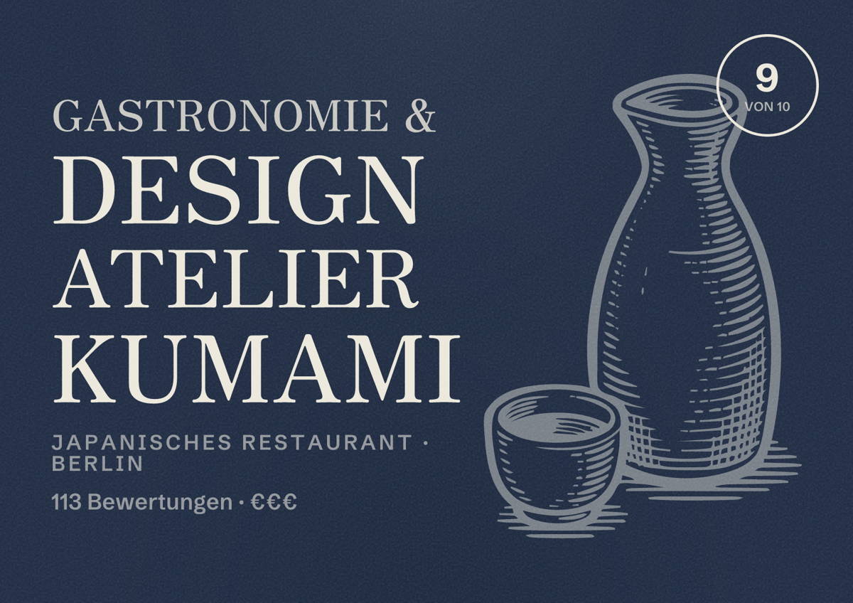 Illustriertes Poster von GASTRONOMIE & DESIGN ATELIER KUMAMI, Japanisches Restaurant in Berlin: Bewertung 9,0 von 10 aus 113 Bewertungen, Preisniveau €€€