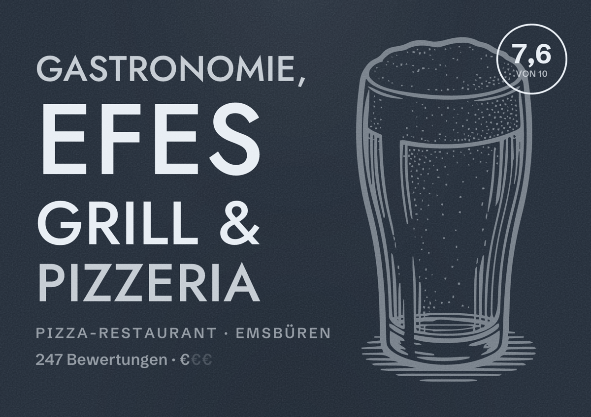 Illustriertes Poster von Gastronomie, Efes Grill & Pizzeria, Pizza-Restaurant in Emsbüren: Bewertung 7,6 von 10 aus 247 Bewertungen, Preisniveau €