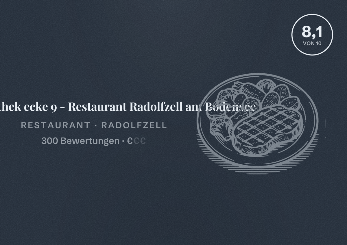 Illustriertes Poster von Gastrothek ecke 9 - Restaurant Radolfzell am Bodensee, Restaurant in Radolfzell: Bewertung 8,1 von 10 aus 300 Bewertungen, Preisniveau €